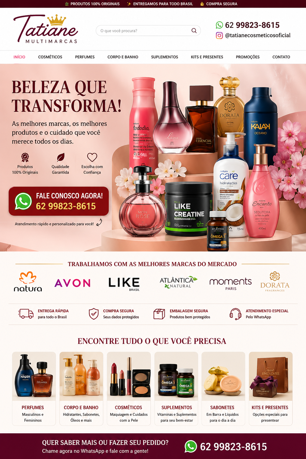 Produtos de beleza e perfumaria da Tatiane Multimarcas